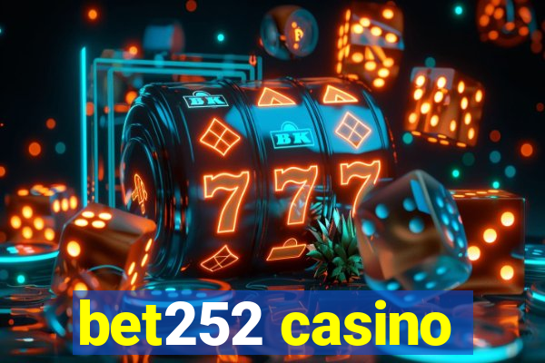 bet252 casino